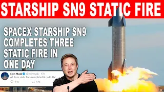 SpaceX Starship ⭐ SN9 Completes THREE Static Fire in Just One Day #Highlights