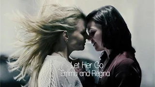 Let Her Go || Emma and Regina