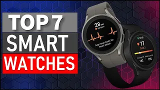 TOP 7 Best Smart Watches for 2024