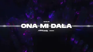 SKOLIM - Ona Mi Dała (XSOUND Remix)