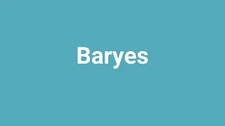 'Baryes' Meaning and Pronunciation