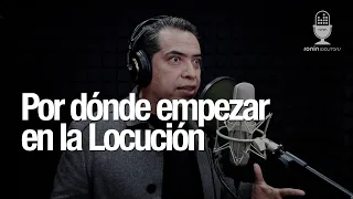 Por dónde empezar en la Locución 🎙️ Locutores | Tavo Garay | 🎙️