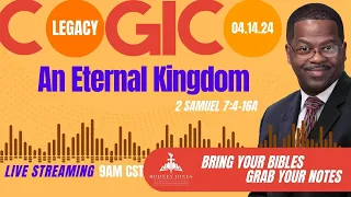 Dr. Rodney Jones' LIVE Sunday School (COGIC Legacy), An Eternal Kingdom