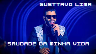 Saudade da Minha Vida -  Gusttavo Lima