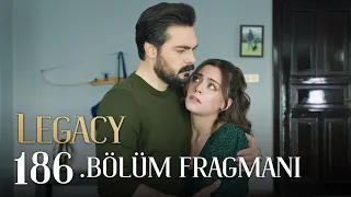 Emanet 186. Bölüm Fragmanı | Legacy Episode 186 Promo