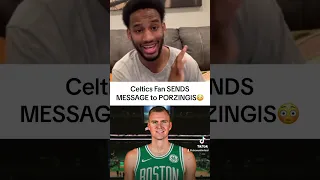 Celtics Fan SENDS MESSAGE to Kristaps Porzingis😳