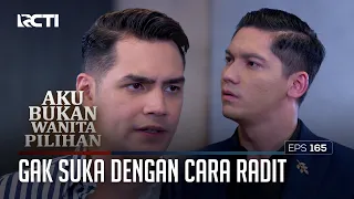 Gak Suka Dengan Cara Radit Menuduh – Aku Bukan Wanita Pilihan | EPS. 165 (4/6)