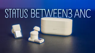 Status Between 3ANC Review - TWS with a good sound profile and battery life!