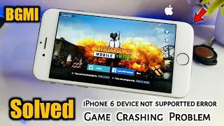 iPhone 6 , 6+ Device not Supported ERROR - SOLVED || How to fix BGMI Game Crash in iPhone 6