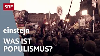 Ist der Populismus gefährlich oder wichtig für die Demokratie? | Einstein | SRF