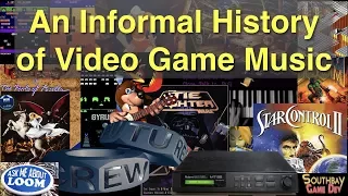 An Informal History of Video Game Music