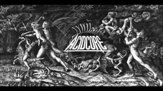 AcidCore Vol.1 || Maddose