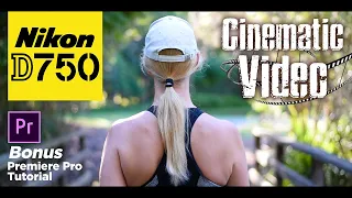 Nikon D750 Cinematic Video | How To Pimp Up Your Videos