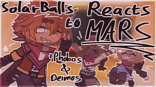 [sb/sh] SolarBalls Reacts to Mars and his Moons !! // GCRV but different (for real this time /srs)