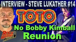 Toto's Steve Lukather Says Don't Expect a Bobby Kimball Reunion - INTERVIEW #14