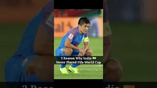 Why India 🇮🇳 Never Played Fifa World Cup 🤔 3 Main Reason Why? #shorts #short #youtubeshorts #viral