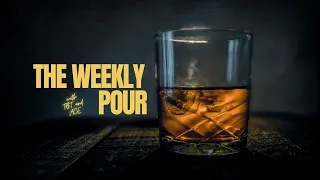 The Weekly Pour Podcast Episode XC