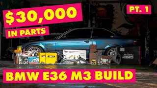 Spending $30,000 on PARTS | BMW E36 M3 | Build Series Pt. 1