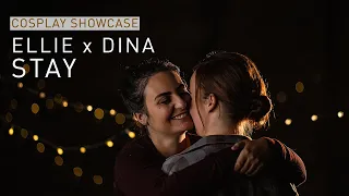 STAY - ELLIE DINA Cosplay Showcase