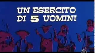 Un esercito di cinque uomini Five Man Army italian intro