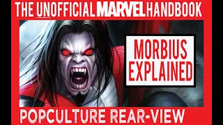 Morbius Explained from the Pages of the Unofficial Marvel Handbook