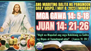 ANG MABUTING BALITA NG PANGINOON | MAY 8, 2023 | DAILY GOSPEL READING | ANG SALITA NG DIYOS | FSMJ