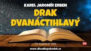 Karel Jaromír Erben: Drak dvanáctihlavý