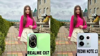 Realme C67 Vs Redmi Note 13 Camera Test