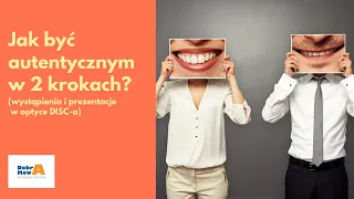 Jak być autentycznym w 2 krokach?