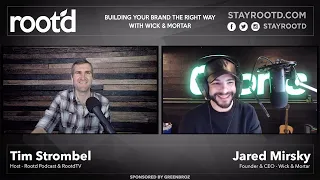 Rootd Podcast - Cannabis Branding with Jared Mirsky of Wick and Mortar