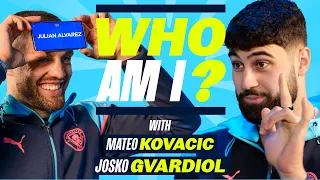 "I'M SORRY JOHN!" | Kovacic & Gvardiol play Man City - Who Am I