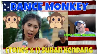 DANCE MONKEY ( Tones & I )Sunan kendang version(Cover) - REACTION - First Time Hearing.