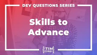 What Skills Will Help Me Advance in My Career?