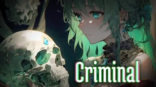 [Nightcore]×Criminal (Lyrics)