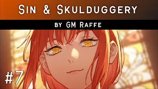 Ch. 7 - The Arcane Broker (Sin & Skulduggery by GM Raffe)