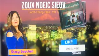 Iu Mien Song | Mien Nzung:: Zoux Ndeic Sieqv by Stacy (Mouang Chio) Saechao