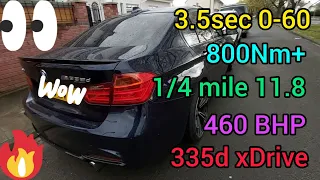 Stage 3 335d xDrive F30 460BHP 800Nm+ 3.5sec 0-60mph 0-100kph Straight Akrapovic EXHAUST Pipes MAD !