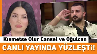 Kısmetse Olur Cansel ve Oğulcan canlı yayında birbirine girdi!