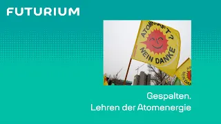 Gespalten. Lehren der Atomenergie