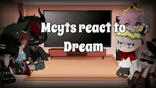 Mcyts react to Dream (My videos)