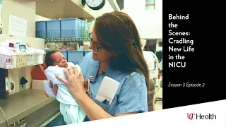 Cradling New Life in the NICU - Behind the Scenes