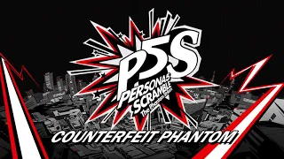 Counterfeit Phantom - Persona 5 Scramble: The Phantom Strikers