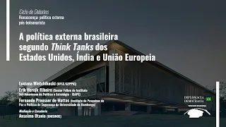 A política externa brasileira segundo Think Tanks dos EUA, Índia e UE