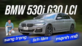 Nhẹ nhàng lướt phố cùng BMW 530i G30 LCI: Vẻ đẹp kinh điển kết hợp cùng cảm xúc cầm lái