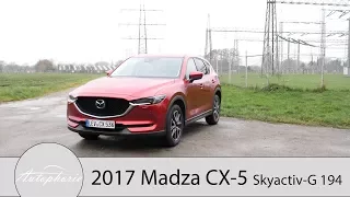 2017 Mazda CX-5 Skyactiv-G 194 AWD Fahrbericht / Zylinderabschaltung im Langzeittest - Autophorie