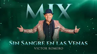 Mix Sin sangre en las venas (En Vivo) Víctor Romero & Orquesta