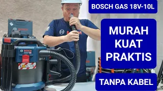 VACUUM CLEANER TANPA KABEL TERBAIK 2022  HARGA MURAH ||BOSCH GAS 18V-10L || TONTON SAMPAI HABIS