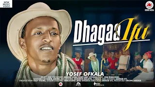 YOSEF OFKALA : DHAGAA IFU