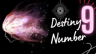 Are You A Life Destiny Number 9? (DON'T IGNORE THIS!)