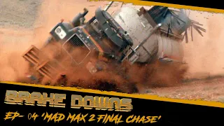 Mad Max 2 Final Chase 'Brake Downs' Ep-04 (Breakdown)